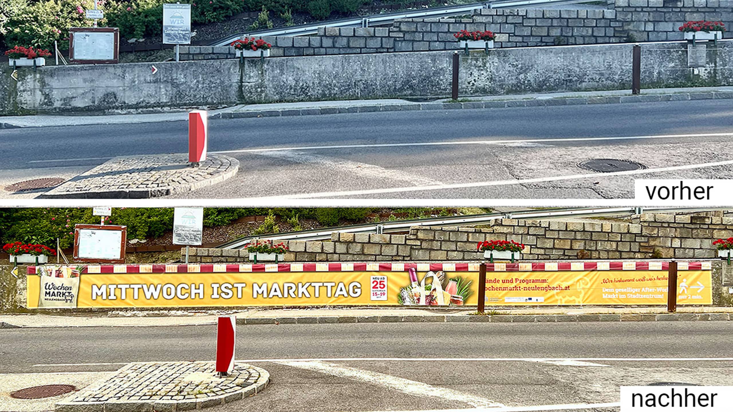 Vorher-Nachher-Foto einer grauen Straßenmauer, die mit auffälliger Wochenmarkt Neulengbach-Bande „Mittwoch ist Markttag“ neu inszeniert wurde – inklusive Website- und Programmhinweis.